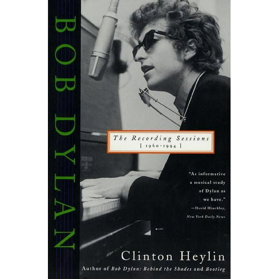 Bob Dylan: The Recording Sessions, 1960-1994, (Paperback)