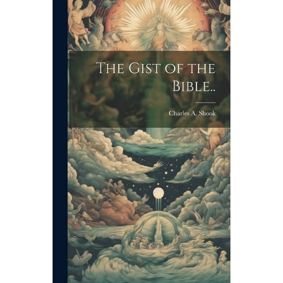 The Gist of the Bible.. (Hardcover)