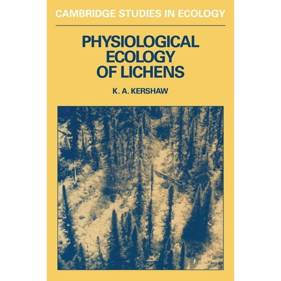 Cambridge Studies in Ecology Physiological Ecology of Lichens, (Paperback)