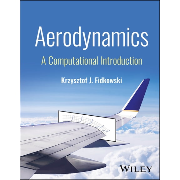 Aerodynamics: A Computational Introduction, (Hardcover)