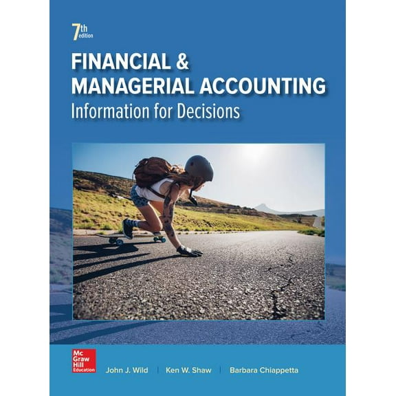 Financial and Managerial Accounting (Hardcover) by Barbara Chiappetta, Ken Shaw, John Wild
