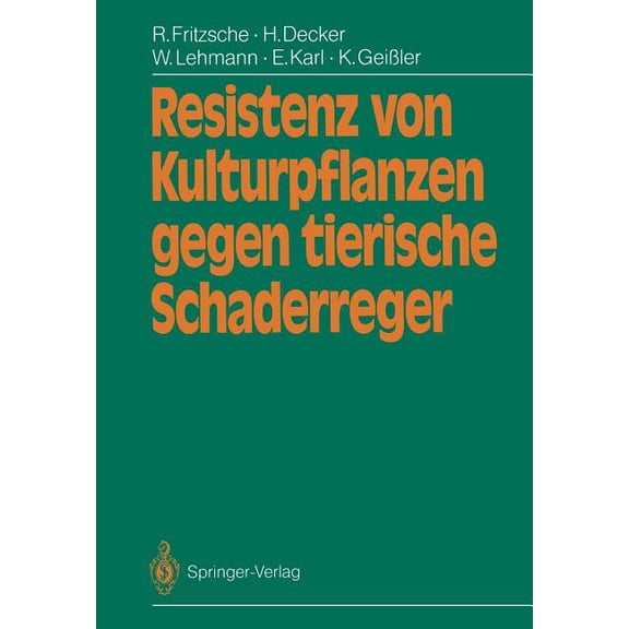 Resistenz Von Kulturpflanzen Gegen Tierische Schaderreger, (Paperback)
