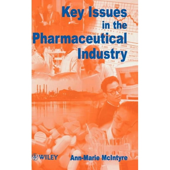 Key Issues in the Pharmaceutical Industry, (Hardcover)
