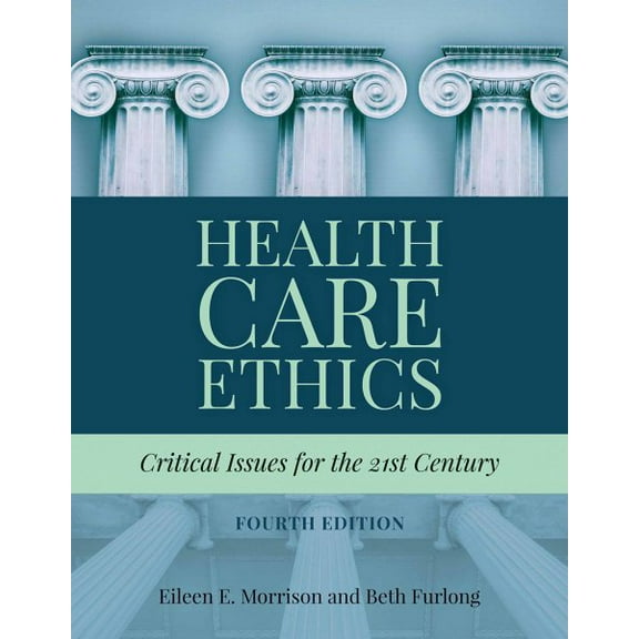 Pre-Owned Health Care Ethics: Critical Issues for the 21st Century (Paperback) 1284124916 9781284124910