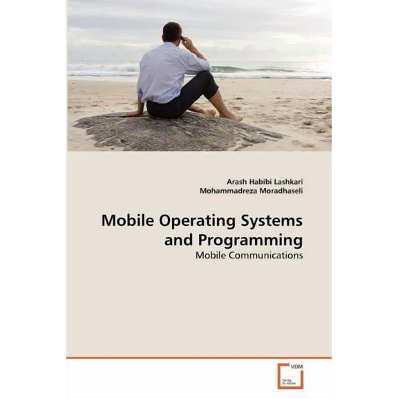 Mobile Operating Systems and Programming (Paperback)