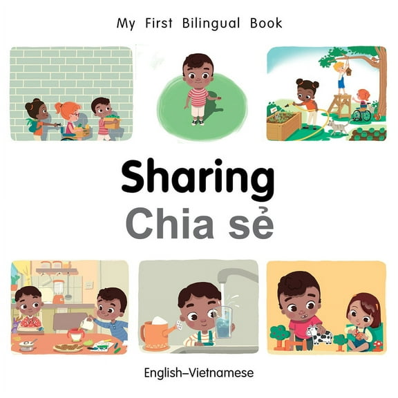 My First Bilingual Book: My First Bilingual Book–Sharing (English–Vietnamese) (Board book)