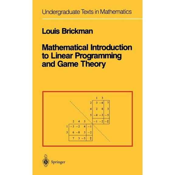 Undergraduate Texts in Mathematics Mathematical Introduction to Linear Programming and Game Theory, (Hardcover)