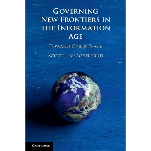 Governing New Frontiers in the Information Age, (Paperback)