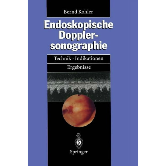 Endoskopische Dopplersonographie: Technik - Indikationen - Ergebnisse, (Paperback)