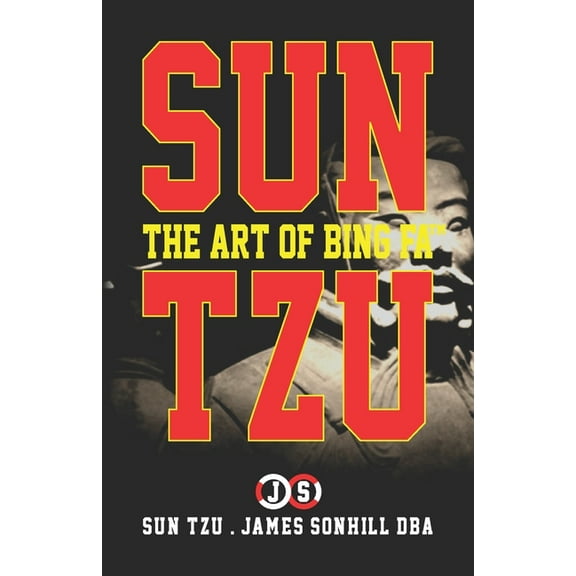 Sun Tzu the Art of Bing Fa(tm) (Paperback)