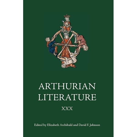 Arthurian Literature Arthurian Literature XXX Book 30 (Hardcover)