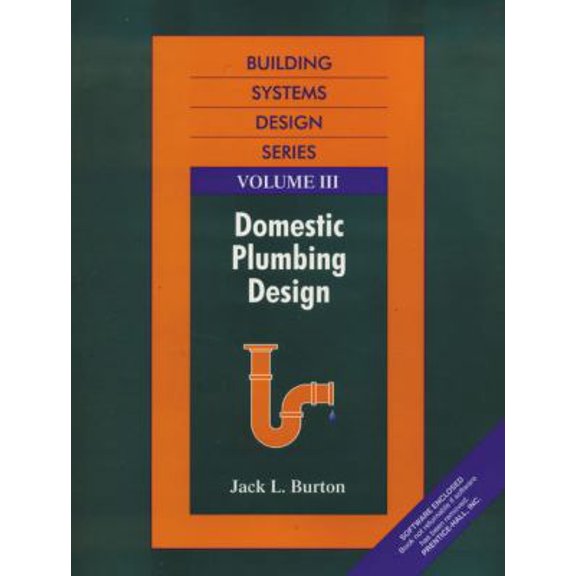 Pre-Owned Building Systems Design: Building Systems Design Series Volume 3 : Domestic Plumbing Design (Series #03) (Paperback)