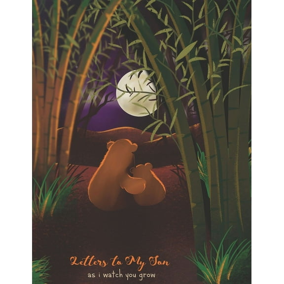 Letters To My Son As I Watch You Grow: Perfect Gift For Husband, Wife Or Your Friend. Write Memories Now And Read them later (Paperback)