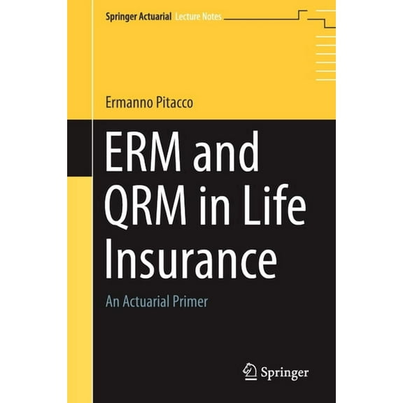 Erm and Qrm in Life Insurance: An Actuarial Primer, (Paperback)