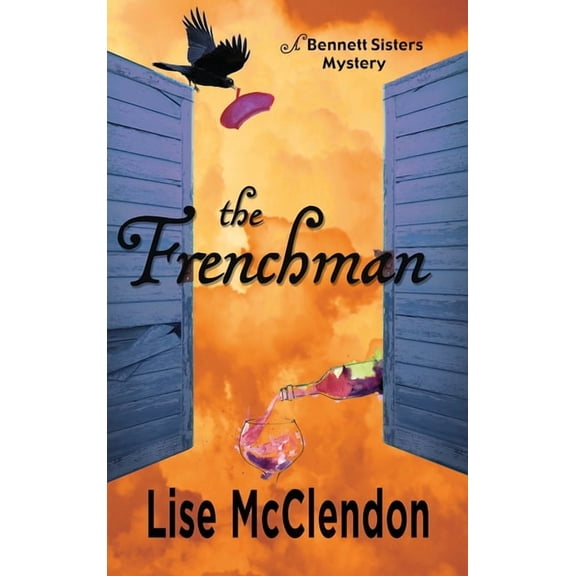 Bennett Sisters Mysteries The Frenchman, Book 5, (Hardcover)