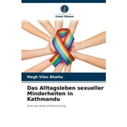 Das Alltagsleben sexueller Minderheiten in Kathmandu (Paperback)