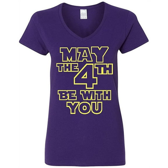 V-Neck Ladies May The 4th Be With You Movie TV Funny Parody T-Shirt Tee