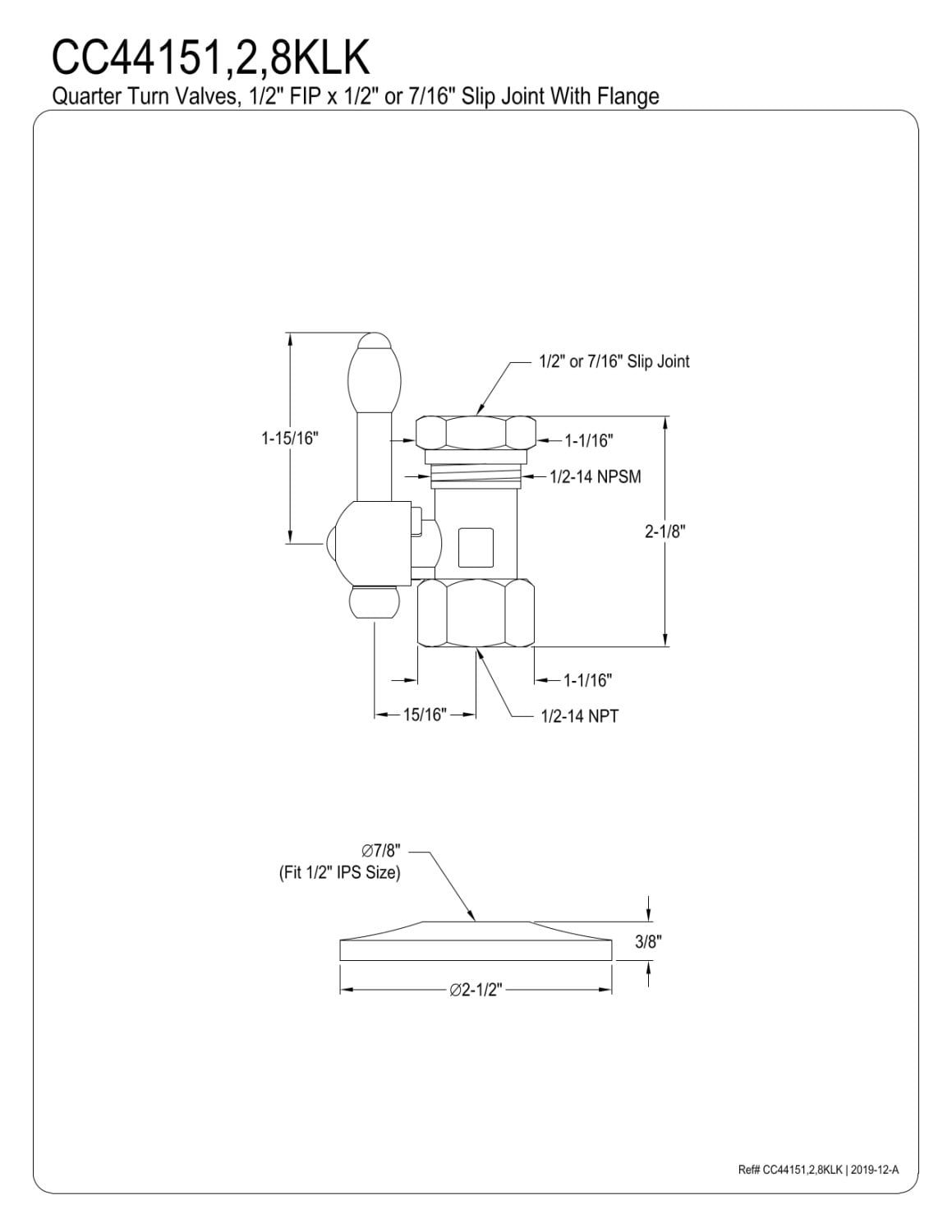 Kingston Brass CC44151KLK 1/2" FIP x 1/2" or 7/16" Slip Joint Quarter-Turn Straight Stop Valve with Flange, Polished Chrome