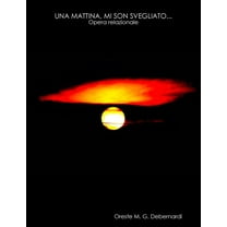 Una Mattina, Mi Son Svegliato...