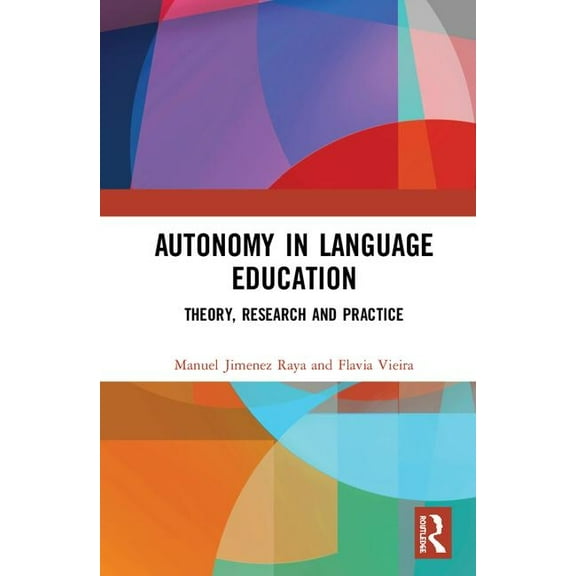 Autonomy in Language Education: Theory, Research and Practice, (Hardcover)