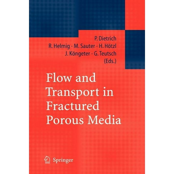 Flow and Transport in Fractured Porous Media, (Paperback)
