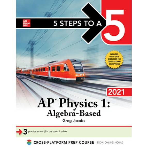 Pre-Owned 5 Steps to a 5: AP Physics 1 Algebra-Based 2021 (Paperback) 1260466825 9781260466829
