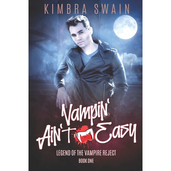 Legend of the Vampire Reject Vampin' Ain't Easy, Book 1, (Paperback)