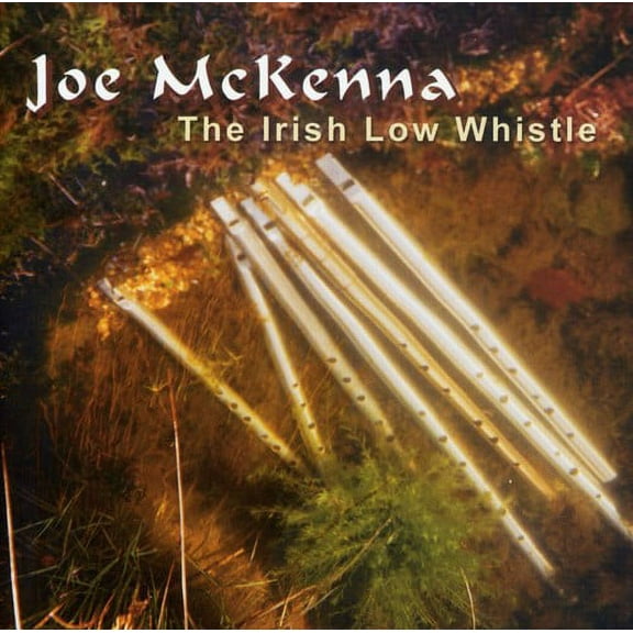Joe McKenna - The Irish Low Whistle - Music & Performance - CD