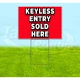 thumbnail image 1 of Keyless Entry Sold Here (18" x 24") Yard Sign, Includes Metal Step Stake, 1 of 6