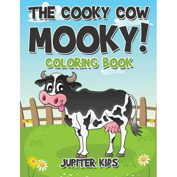 The Cooky Cow Mooky! Coloring Book (Paperback)