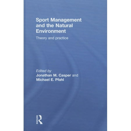 ISBN 9780415715409 product image for Sport Management and the Natural Environment : Theory and Practice (Hardcover) | upcitemdb.com