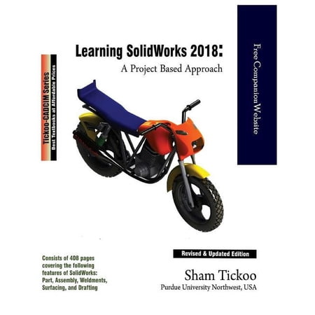 Learning SOLIDWORKS 2018: A Project Based Approach (Paperback)
