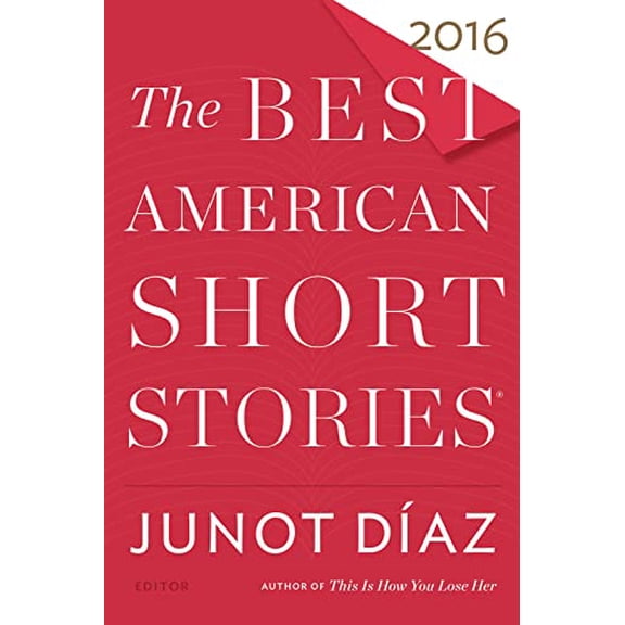 Pre-Owned The Best American Short Stories 2016 (Paperback) 0544582896 9780544582897