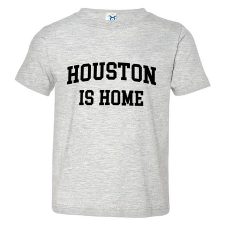 

PleaseMeTees™ Toddler Houston Texas Is Home Born In From HQ Tee