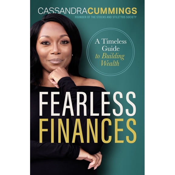 Fearless Finances: A Timeless Guide to Building Wealth (Hardcover)