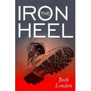 The Iron Heel  Paperback  Jack London
