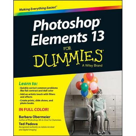 Photoshop Elements 13 for Dummies (Best Notebook For Photoshop)