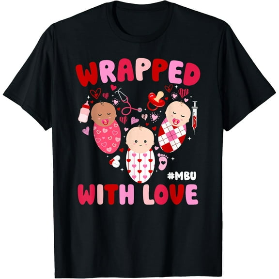 MBU Valentine Mother Nurse Valentines Day T-Shirt Shirts