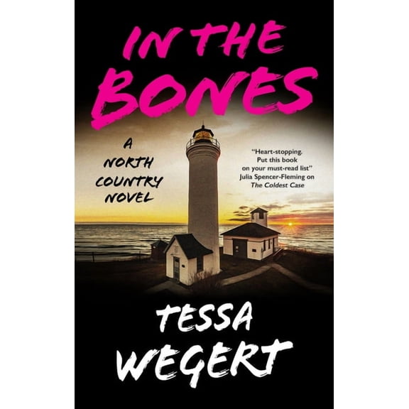 North Country Novel In the Bones, Book 1, (Paperback)