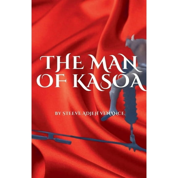 African Tragedy The Man Of Kasoa, Book 1, (Paperback)