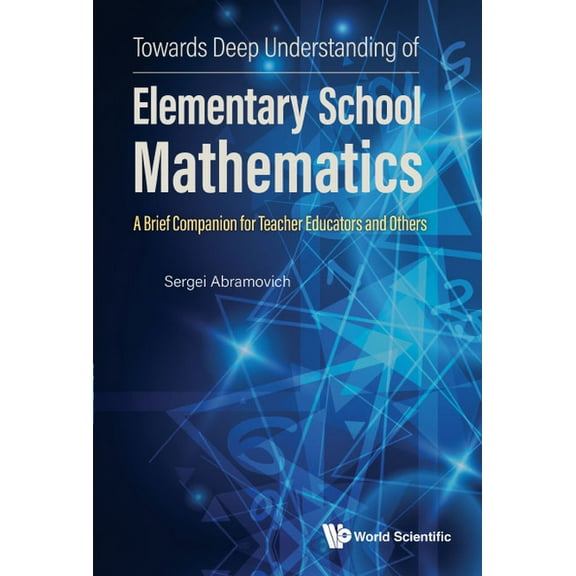 Towards Deep Understanding of Elementary School Mathematics, (Hardcover)