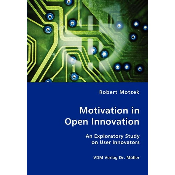 Motivation in Open Innovation (Paperback)