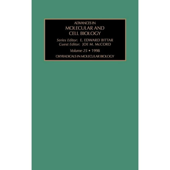 Advances in Molecular and Cell Biology Oxyradicals in Medical Biology: Volume 25, Book 25, (Hardcover)