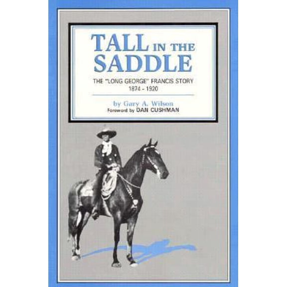Pre-Owned Tall in the Saddle (Paperback) 093795991X 9780937959916