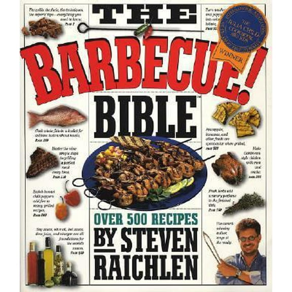 Pre-Owned The Barbecue! Bible: Over 500 Recipes (Paperback) 1563058669 9781563058660