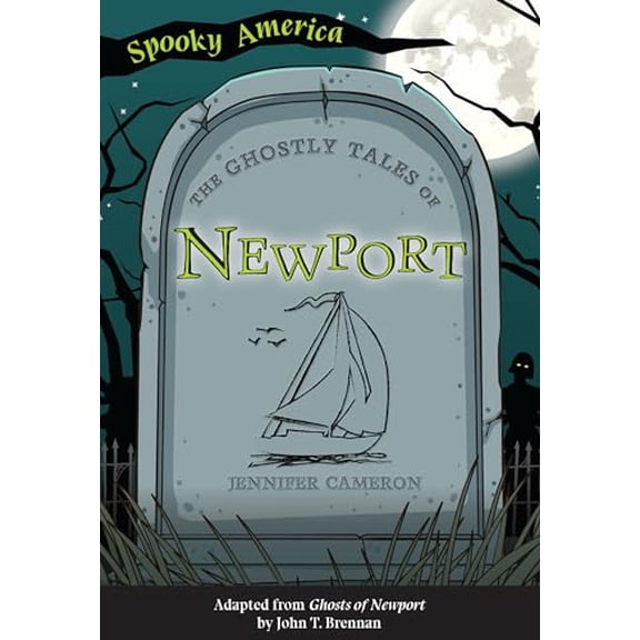 Pre-Owned The Ghostly Tales of Newport (Spooky America), 9781467198240, 1467198242, Paperback,