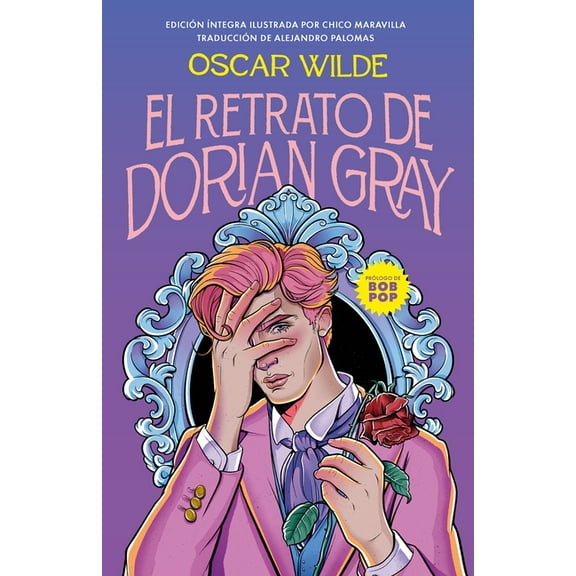 Colección Alfaguara Clásicos El Retrato de Dorian Gray (Edición Ilustrada) / The Picture of Dorian Gray (Illustrated Edition), (Hardcover)