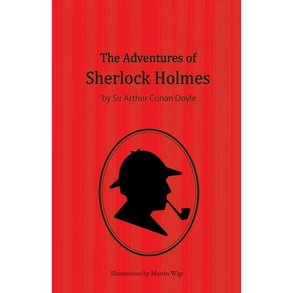 The Adventures of Sherlock Holmes, (Paperback)