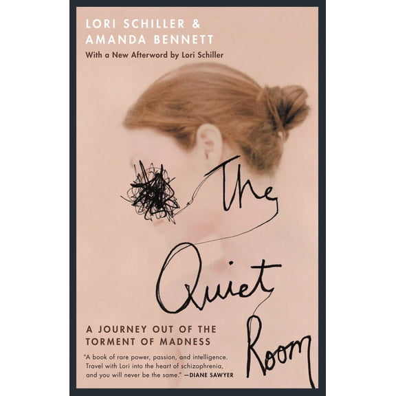 Pre-Owned The Quiet Room: A Journey Out of the Torment of Madness (Paperback) 0446671339 9780446671330