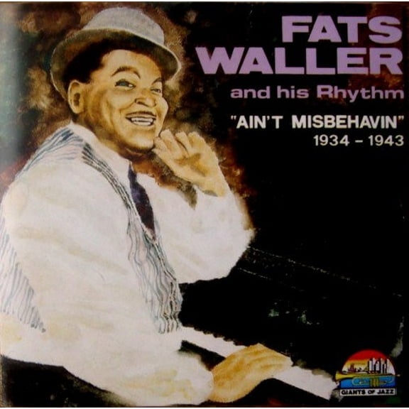 Fats Waller And His Rhythm – Ain't Misbehavin' (1934 - 1943) (New) (CD)